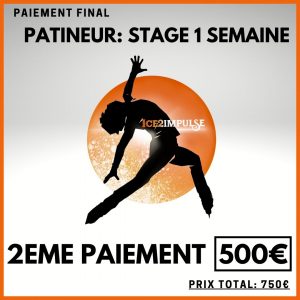 1 Semaine de Stage PATINEUR 2eme Paiement